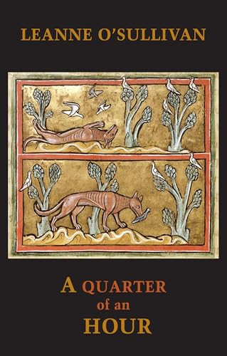 A Quarter of an Hour by Leanne O'Sullivan, 9781780372228