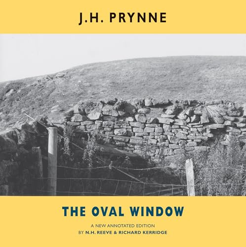 The Oval Window (A new annotated edition) by J.H. Prynne, 9781780371269