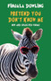 Pretend You Don't Know Me (New and Selected Poems) by Finuala Dowling, 9781780374246