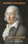 Selected Poetry ([including Hölderlin's Sophocles]) by Friedrich Hölderlin, David Constantine, 9781780374017
