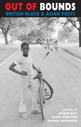 Out of Bounds (British Black & Asian Poets) by Jackie Kay, James Procter, Gemma Robinson, 9781852249298