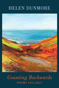 Counting Backwards (Poems 1975-2017) by Helen Dunmore, 9781780374451