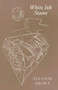 White Ink Stains by Eleanor Brown, 9781780374949