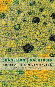 Chameleon | Nachtroer by Charlotte Van den Broeck, David Colmer, 9781780374475