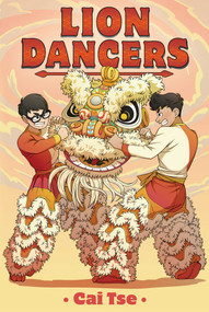 Lion Dancers - 9781665927246 by Cai Tse, Cai Tse, 9781665927246