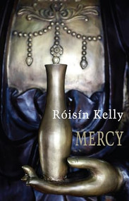 Mercy - 9781780375007 by Róisín Kelly, 9781780375007