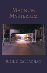 Magnum Mysterium by Julie O'Callaghan, 9781780375144