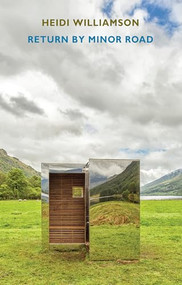 Return by Minor Road by Heidi Williamson, 9781780375229