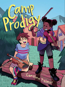 Camp Prodigy - 9781665930383 by Caroline Palmer, Caroline Palmer, 9781665930383