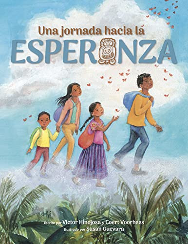 Una jornada hacia la esperanza (A Journey Toward Hope, Spanish Edition) by Victor Hinojosa, Coert Voorhees, Susan Guevara, 9781644420270