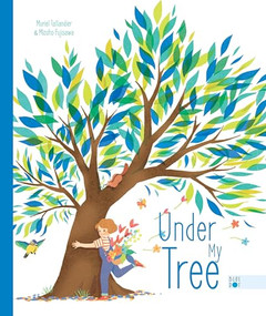 Under My Tree by Muriel Tallandier, Mizuho Fujisawa, Sarah Klinger, 9781733121231