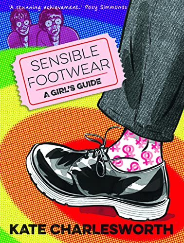 Sensible Footwear (A Girl's Guide) by Kate Charlesworth, 9780993563348