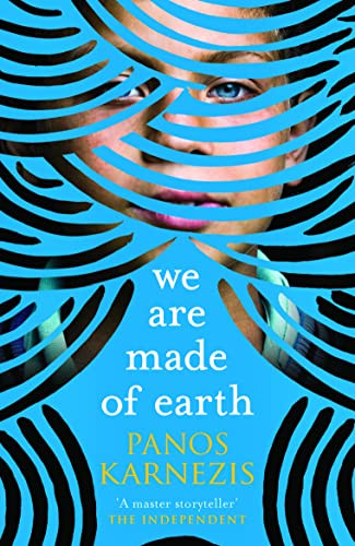 We Are Made of Earth by Panos Karnezis, 9781912408276