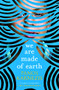 We Are Made of Earth by Panos Karnezis, 9781912408276
