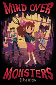 Mind over Monsters by Betsy Uhrig, 9781665950534