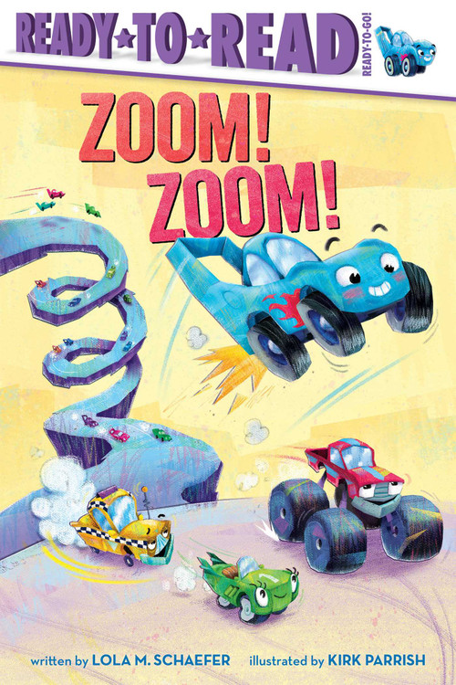 Zoom! Zoom! (Ready-to-Read Ready-to-Go!) by Lola M. Schaefer, Kirk Parrish, 9781665951692