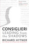 Consiglieri (Leading from the Shadows) by Richard Hytner, 9781788163095
