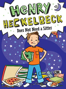 Henry Heckelbeck Does Not Need a Sitter by Wanda Coven, Priscilla Burris, 9781665952873