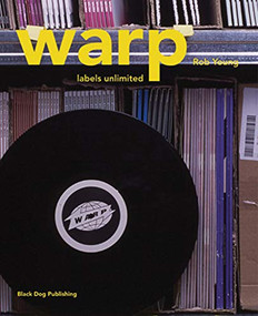 Warp (Labels Unlimited) by Rob Young, 9781904772323
