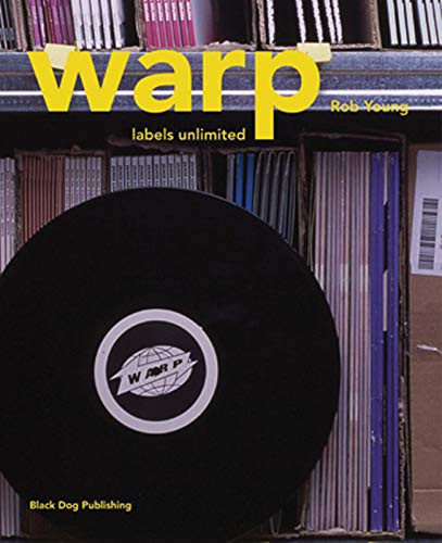Warp (Labels Unlimited) by Rob Young, 9781904772323