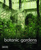 Botanic Gardens (A Living History) by Nadine Monem, 9781904772729