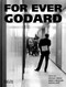 For Ever Godard by Michael Temple, James S. Williams, Michael Witt, 9781904772828