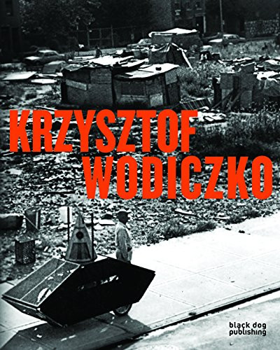 Krzysztof Wodiczko by Duncan  McCorquodale, Dick Hebdige, Denis Hollier, Lisa  Saltzman, 9781907317132
