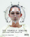 See Yourself Sensing (Redefining Human Perception) by Madeline Schwartzman, 9781907317293