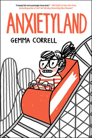 Anxietyland by Gemma Correll, 9781668004159