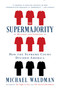 The Supermajority (How the Supreme Court Divided America) - 9781668006078 by Michael Waldman, 9781668006078