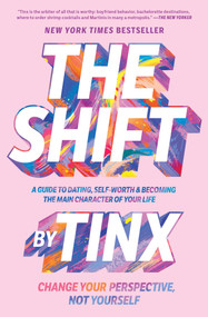 The Shift (Change Your Perspective, Not Yourself) - 9781668007648 by Tinx, 9781668007648