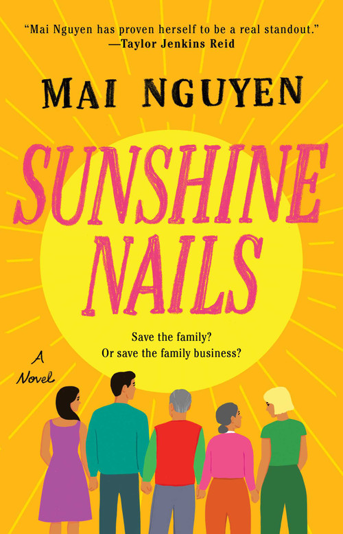 Sunshine Nails (A Novel) - 9781668010501 by Mai Nguyen, 9781668010501