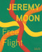 Jeremy Moon (Free Flight) by Jeremy Moon, 9781911164920