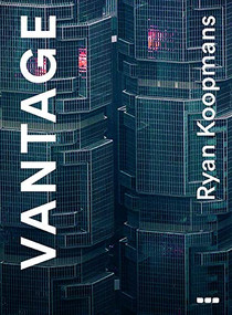 Vantage: Ryan Koopmans by Ryan Koopmans, Marvin Hieferman, 9781912165186