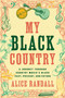 My Black Country (A Journey Through Country Music's Black Past, Present, and Future) by Alice Randall, 9781668018408