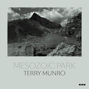 Mesozoic Park: Terry Munro by Terry Munro, Danielle Siemens, 9781912165162