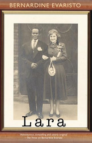 Lara by Bernardine Evaristo, 9781852248314