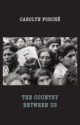 The Country Between Us - 9781780373744 by Carolyn Forché, 9781780373744
