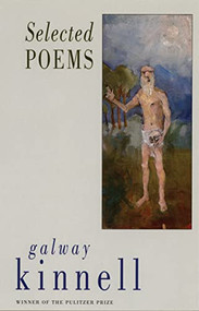 Selected Poems - 9781852245412 by Galway Kinnell, 9781852245412