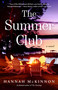 The Summer Club (A Novel) by Hannah McKinnon, 9781668025185