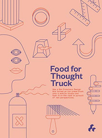 Food for Thought Truck by Studio O+A, 9781911339243