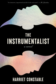 The Instrumentalist by Harriet Constable, 9781668035825