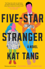 Five-Star Stranger (A  Novel) by Kat Tang, 9781668050149