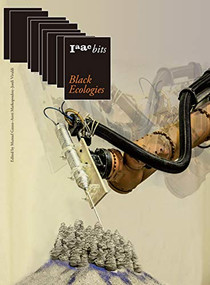 Iaac Bits 9 (Black Ecologies) by Manuel Gausa, Areti Markopoulou, Jordi Vivaldi, 9788412088502