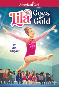 Lila Goes for Gold (American Girl's Girl of the Year 2024) by Falligant Erin, Vivienne To, 9781683372202