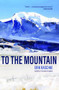 To the Mountain by Erik Raschke, 9781948814324