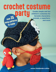 Crochet Costume Party: over 35 easy patterns to make by Emma Friedlander-Collins, 9781800653306