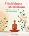 Mindfulness Meditations (Discover a more vivid and connected life) by Anna Black, 9781800653375