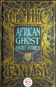 African Ghost Short Stories by Nuzo Onoh, Divine Che Neba, Chinelo Onwualu, 9781804177976