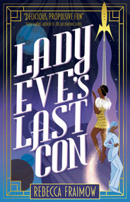 Lady Eve's Last Con by Rebecca Fraimow, 9781837861590